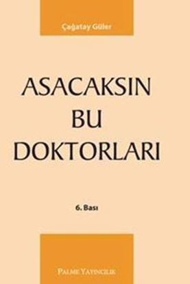 Resim Asacaksın Bu Doktorları