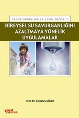 Resim Bireysel Su Savurganlığını Azaltmaya Yönelik Uygulamalar