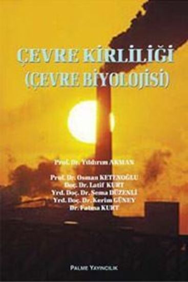 resm ÇEVRE KİRLİLİĞİ (Çevre Biyolojisi)