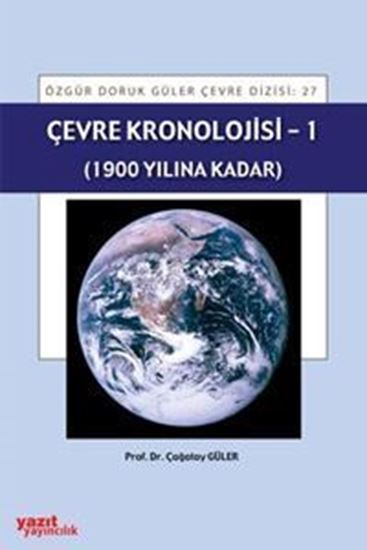 resm Çevre Kronolojisi - 1 (1900 Yılına Kadar)