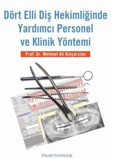 resm Dört Elli Diş Hekimliğinde Yardımcı Personel ve Klinik Yöntemi