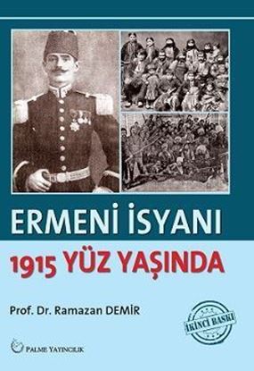Resim ERMENİ İSYANI : 1915 Yüz Yaşında