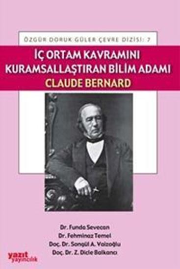 resm İç Ortam Kavramını Kurumsallaştıran Bilim Adamı Claude Bernard