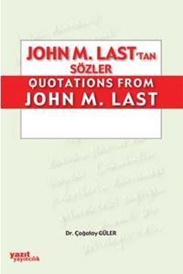 resm John M.Last`tan Sözler