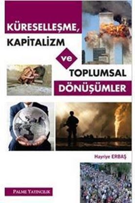 Resim Küreselleşme, Kapitalizm ve Toplumsal Dönüşümler