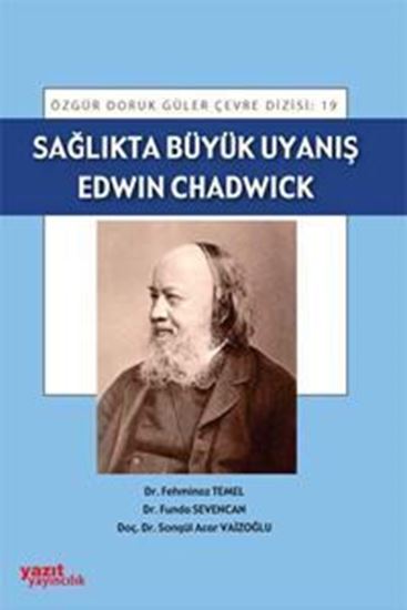 resm Sağlıkta Büyük Uyanış:Edwin Chadwick