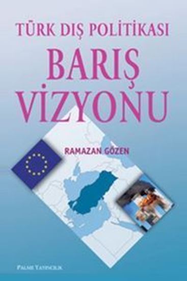 resm Türk Dış Politikası Barış Vizyonu