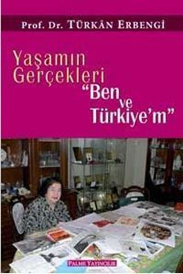 resm Yaşamın Gerçekleri Ben ve Türkiyem