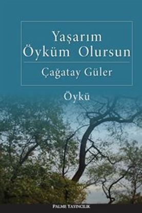 Resim Yaşarım Öyküm Olursun