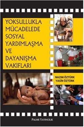 Resim Yoksullukla Mücadelede Sosyal Yardımlaşma ve Dayanışma Vakıfları