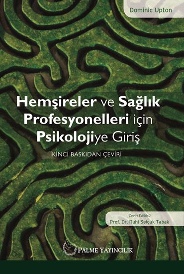 resm HEMŞİRELER VE SAĞLIK PROFESYONELLERİ İÇİN PSİKOLOJİYE GİRİŞ