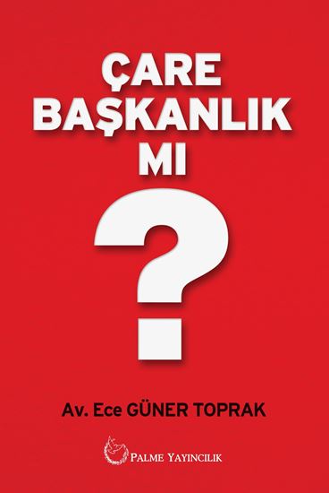 resm ÇARE BAŞKANLIK MI?