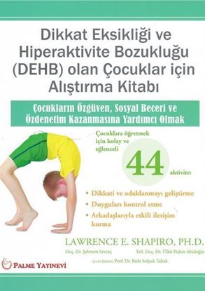 Resim DİKKAT EKSİKLİĞİ VE HİPERAKTİVİTE BOZUKLUĞU(DEHB) OLAN ÇOCUKLAR İÇİN ALIŞTIRMA KİTABI