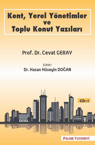 resm KENT,YEREL YÖNETİMLER VE TOPLU KONUT YAZILARI CİLT-1