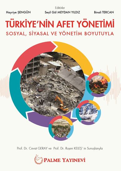 resm TÜRKİYE'NİN  AFET YÖNETİMİ SOSYAL,SİYASAL VE YÖNETİM BOYUTUYLA