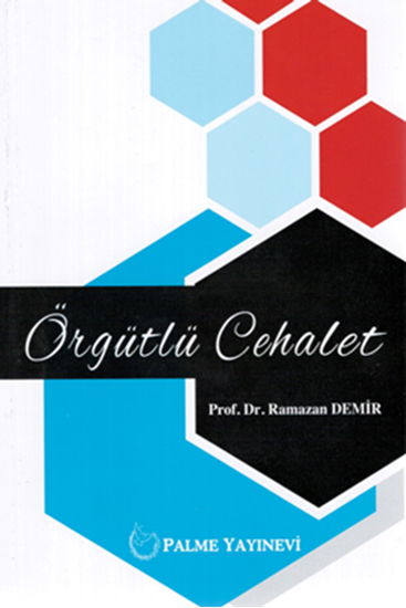 resm ÖRGÜTLÜ CEHALET