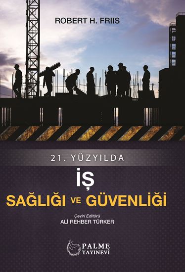resm 21.YÜZYILDA İŞ SAĞLIĞI VE GÜVENLİĞİ