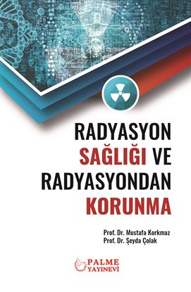 Resim RADYASYON SAĞLIĞI VE RADYASYONDAN KORUNMA