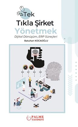 Resim TEK TIKLA ŞİRKET YÖNETMEK DİJİTAL DÖNÜŞÜM,ERP SÜREÇLERİ