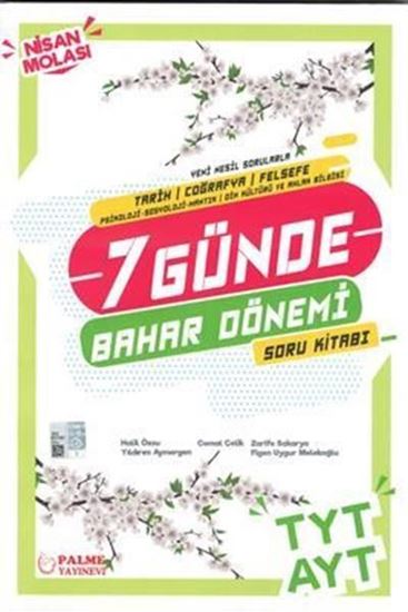 resm 7 Günde Bahar Dönemi Nisan Molası TYT - AYT Tarih - Coğrafya - Felsefe - Psikoloji - Sosyoloji - Mantık - Din Kültürü ve Ahlak Bilgisi Soru Kitabı