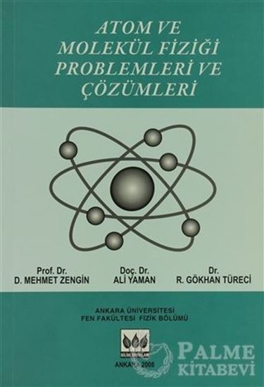 resm ATOM VE MOLEKÜL FİZİĞİ PROBLEMLERİ VE ÇÖZÜMLERİ