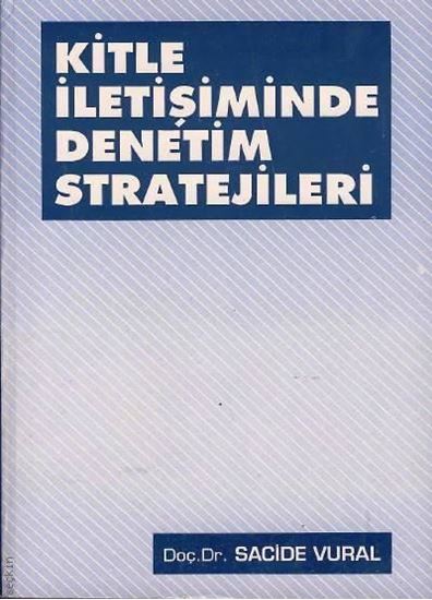 resm KİTLE İLETİŞİMİNDE DENETİM STRATEJİLERİ
