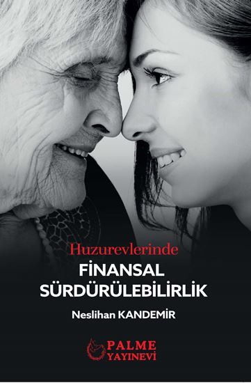 resm HUZUREVLERİNDE FİNANSAL SÜRDÜRÜLEBİLİRLİK