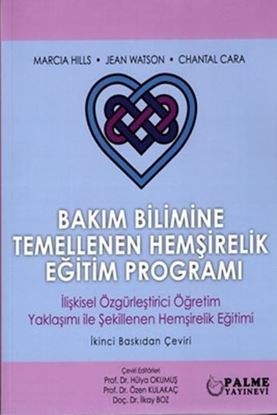 Resim BAKIM BİLİMİNE TEMELLENEN HEMŞİRELİK EĞİTİM PROGRAMI