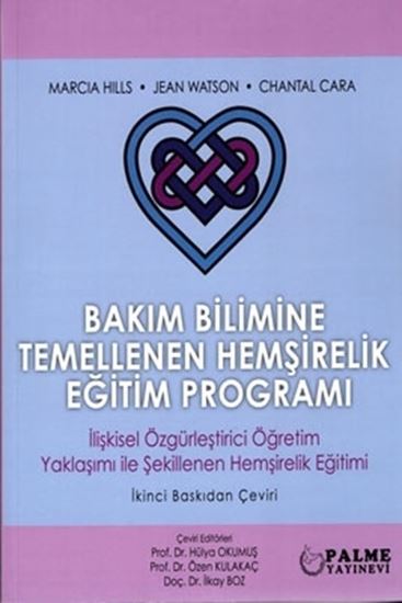 resm BAKIM BİLİMİNE TEMELLENEN HEMŞİRELİK EĞİTİM PROGRAMI