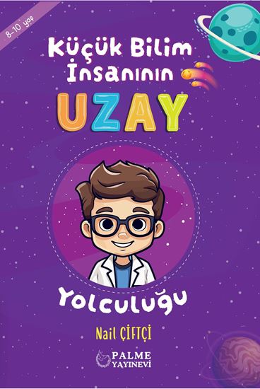 resm KÜÇÜK BİLİM İNSANIN UZAY YOLCULUĞU (8-10 YAŞ)